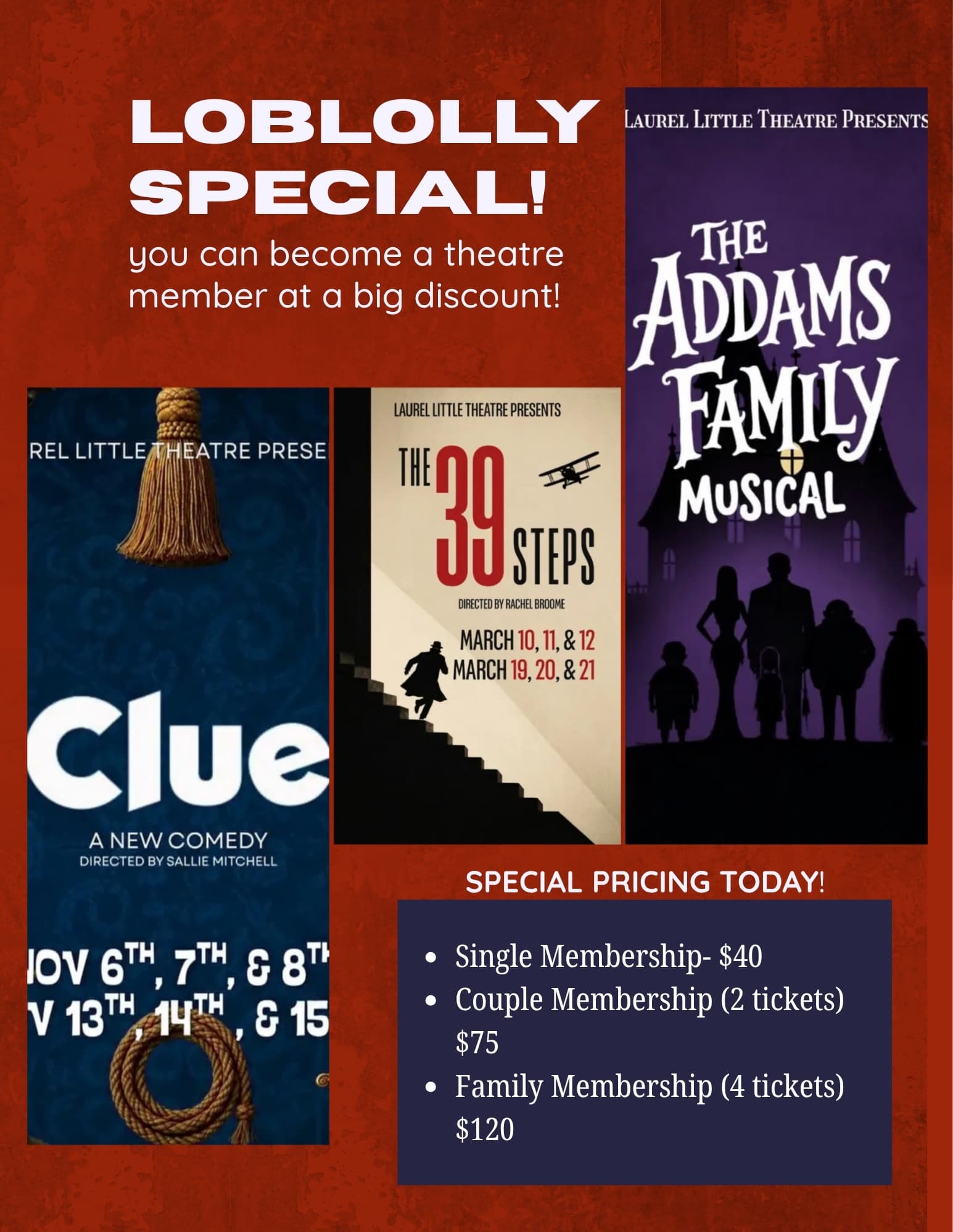 Loblolly Special flyer showing posters for Clue, The 39 Steps and The Addams Family Musical, with special membership pricing.